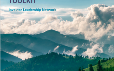 The Investor Leadership Network Launches New Toolkit to Help Integrate Physical Climate Risks into Investment Decisions